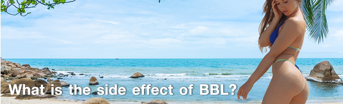 Quel est l'effet secondaire de BBL ?