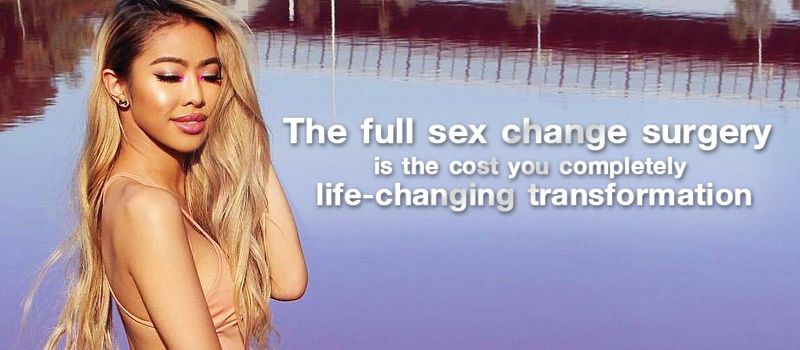 The full sex change surgery is the cost you completely lift-changing transformation